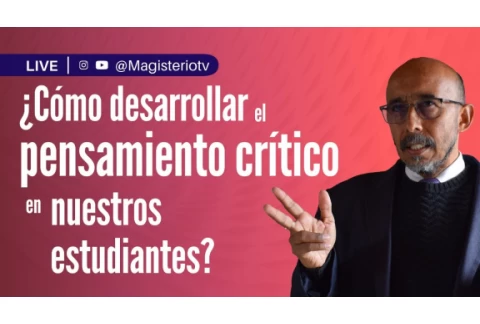 LIVE # 153 I ¿Cómo desarrollar el pensamiento critico en nuestros estudiantes?