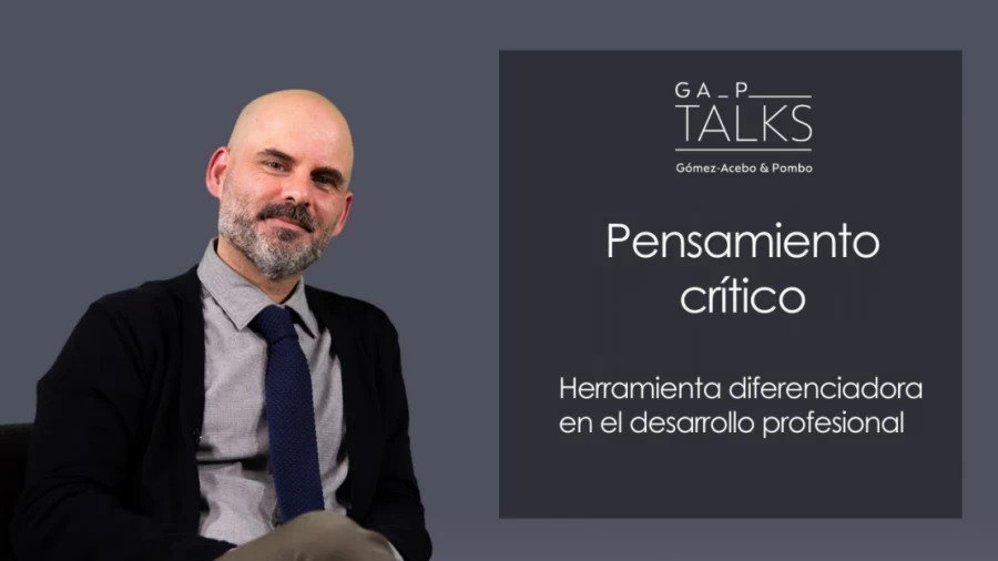 Imagen portada GA_P Talks | Pensamiento crítico - Herramienta diferenciadora en el desarrollo profesional