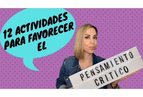 12 Actividades para desarrollar el pensamiento critico en tus hijos