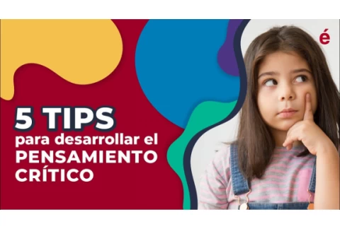 5 CONSEJOS para fomentar el PENSAMIENTO CRÍTICO en tus estudiantes.