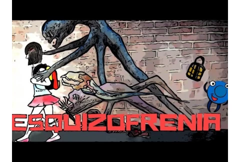 ¿Qué pasa si tienes ESQUIZOFRENIA?