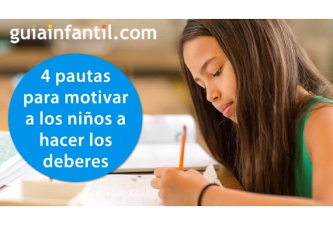 Guía para conseguir que los niños hagan los deberes sin dramas 💪 Motivar a los niños a estudiar