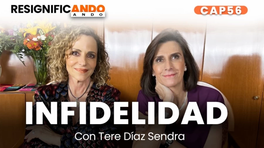 Imagen portada Infidelidad con @terediazsendra8064 | Resignificando Ando Podcast C56