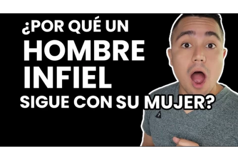 EL HOMBRE INFIEL NO SE SEPARA PORQUE...