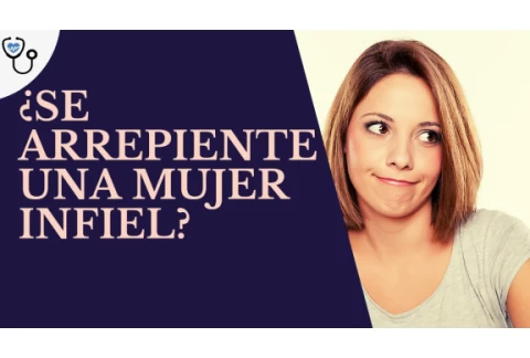 Se arrepiente una mujer infiel?