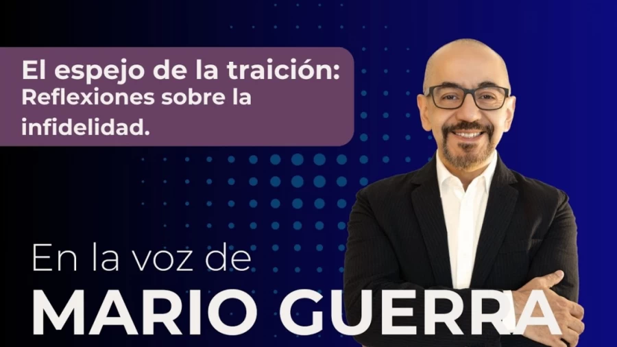 Imagen portada El espejo de la traición: Reflexiones sobre la infidelidad - En la voz de Mario Guerra