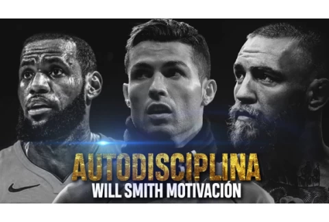 AUTODISCIPLINA | Discurso WILL SMITH