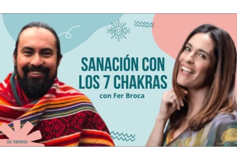 AUTOSANACIÓN con CHAKRAS ✨ | Fer Broca y LuzMa Zetina
