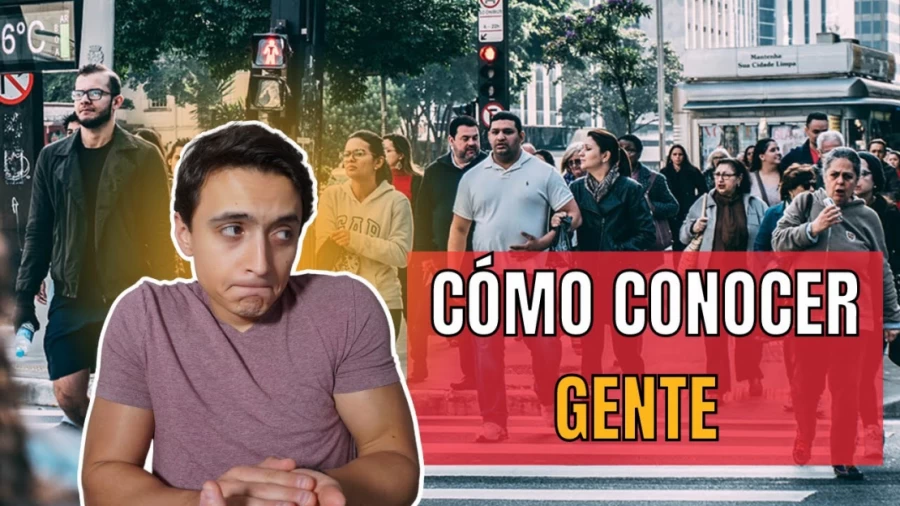 Imagen portada Cómo CONOCER gente nueva - ¡Haz esto para SOCIALIZAR!