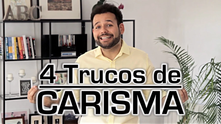 Imagen portada Cómo Ser Más Carismático: 4 Trucos para Mejorar Habilidades Sociales, Carisma e Influencia Social