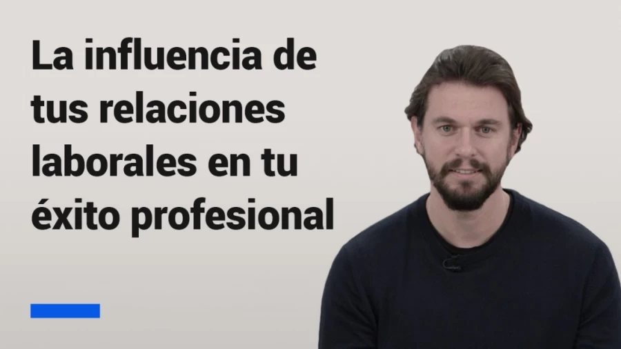 Imagen portada ¿Cómo afectan tus relaciones laborales en tu éxito profesional? ✱ IOE