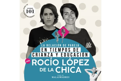Relación de pareja y la llegada de los hijos e hijas con Rocío López de la Chica