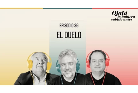 Ep.36 | El duelo |🎙 Ojalá lo hubiera sabido antes