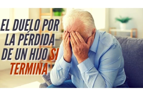 EL DUELO POR LA PÉRDIDA DE UN HIJO SI TERMINA