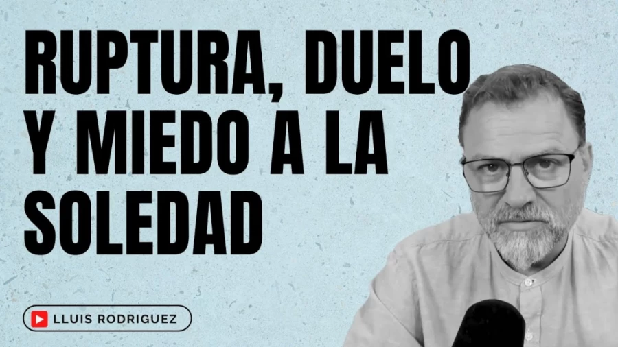Imagen portada La Ruptura de una Relación de Pareja. El duelo y el miedo a la soledad.