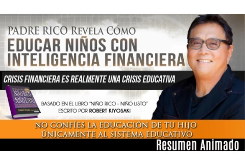 10 Claves para Educar Niños (Tus Hijos) Con Inteligencia Financiera - Robert Kiyosaki