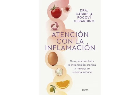 Atención con la inflamación: Guía para combatir la inflamación crónica y mejorar tu sistema inmune (Salud y Bienestar)