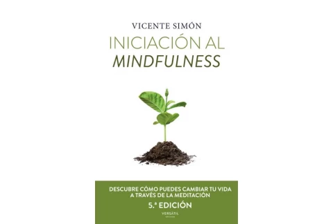 Iniciación al mindfulness (5ª Edición) (VERSATIL HOY)