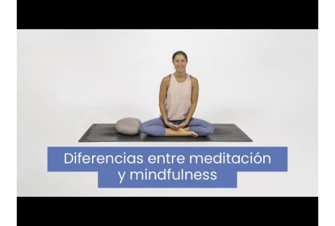 Diferencias entre meditación y mindfulness I Xuan Lan Yoga