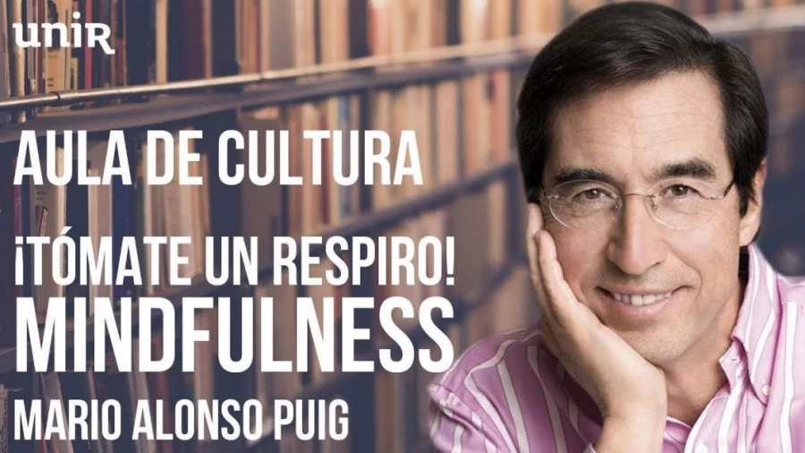 Imagen portada Mario Alonso Puig - ¡Tómate un respiro! Mindfulness | #UNIRmarioalonsopuig
