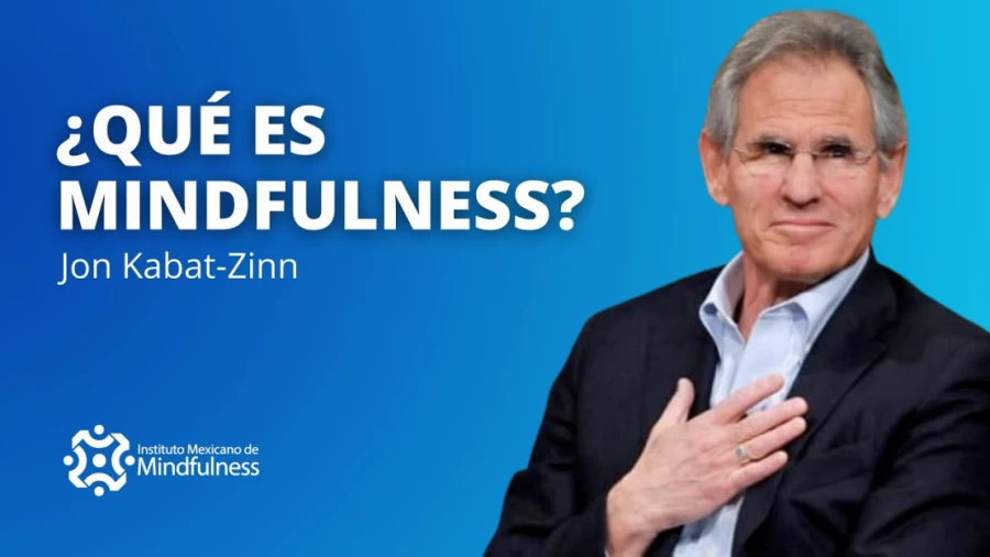 Imagen portada ¿Qué es mindfulness? Jon Kabat-Zinn- subtítulos en español