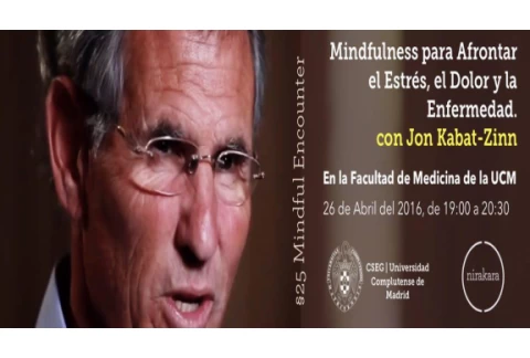 Jon Kabat-Zinn, Mindfulness para afrontar el estrés, el dolor y la enfermedad.