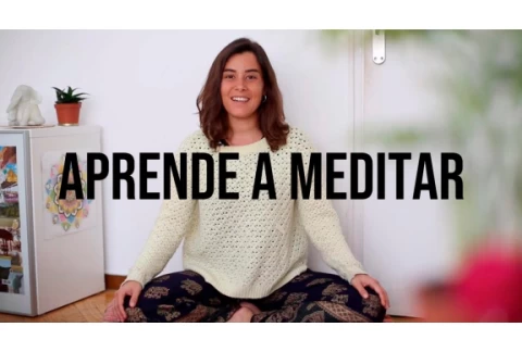 ¿Cómo hacer Meditación por primera vez? - Introducción y Primera Práctica