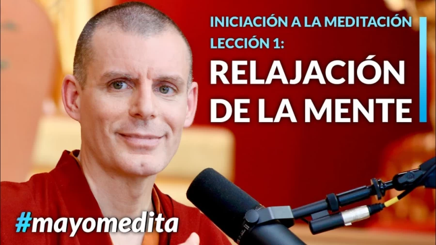 Imagen portada Iniciación a la Meditación | Lama Rinchen Gyaltsen - Sesión 1: Relajación en el cuerpo