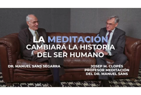 La Meditación cambiará el Mundo | Josep M. Clopés, profesor de Meditación del Dr. Manuel Sans