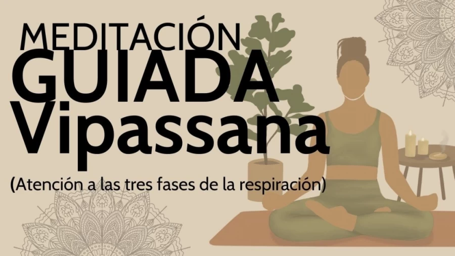 Imagen portada 🙏 MEDITACIÓN GUIADA Vipassana: Atención a las tres fases de la respiración.