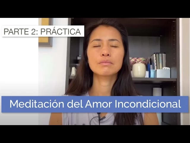 Imagen portada Metta Bhavana (Meditación del Amor Incondicional) - Parte 2: Práctica guiada
