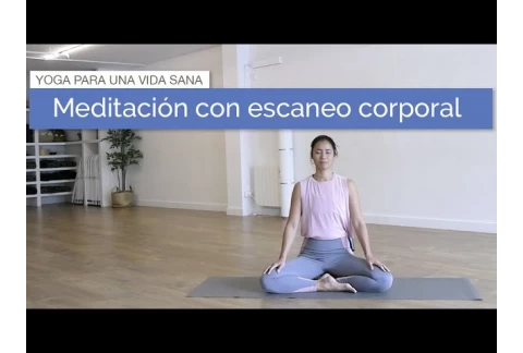 Meditación con Escaneo Corporal
