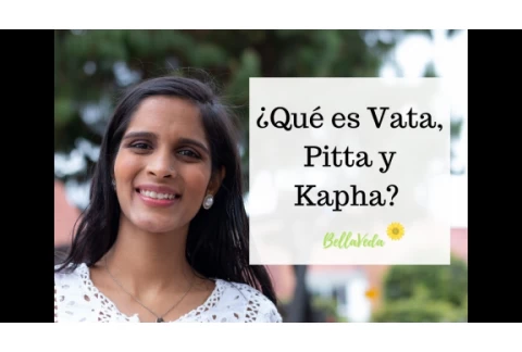 ¿Que son los DOSHAS en Ayurveda? (Vata, Pitta y Kapha)