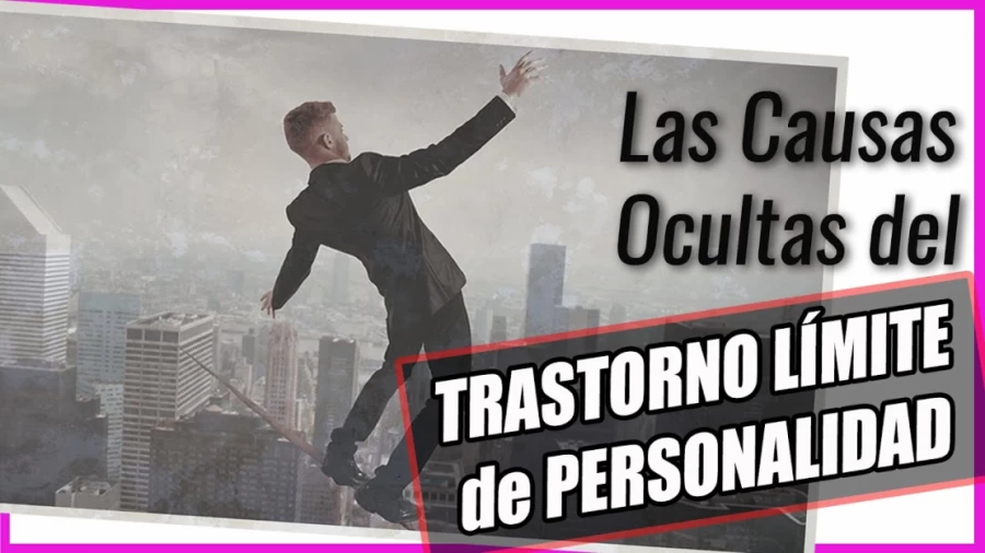 Imagen portada Las CAUSAS OCULTAS del TLP | El TRASTORNO LÍMITE de PERSONALIDAD