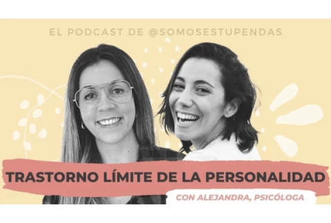 TRASTORNO LÍMITE de la PERSONALIDAD | @SomosEstupendas