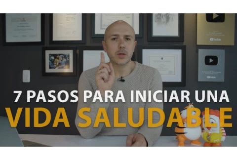 7 Pasos Para Iniciar Una Vida Saludable | Dr. Carlos Jaramillo