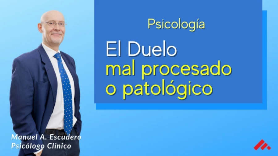 Imagen portada Un duelo mal procesado o patológico: los sintomas - psicología | Manuel A. Escudero