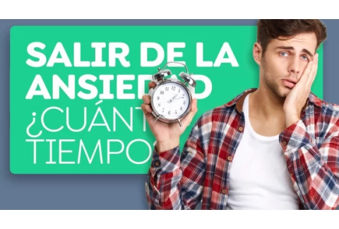 ¿Cuánto tiempo te tardas en salir de la ansiedad?