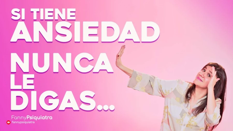 Imagen portada SI TIENE ANSIEDAD NUNCA LE DIGAS || FANNY PSIQUIATRA