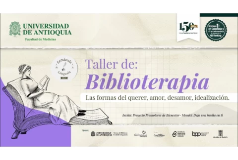 Taller de biblioterapia: Las formas de querer, amor, desamor, idealización