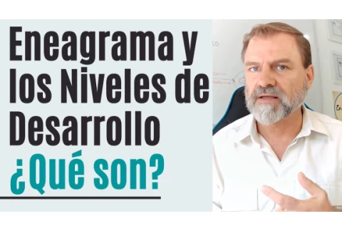 El Eneagrama y los Niveles de Desarrollo. ¿Qué son?