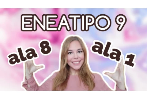 Las Alas del ENEATIPO 9 🔸 Eneagrama de la personalidad