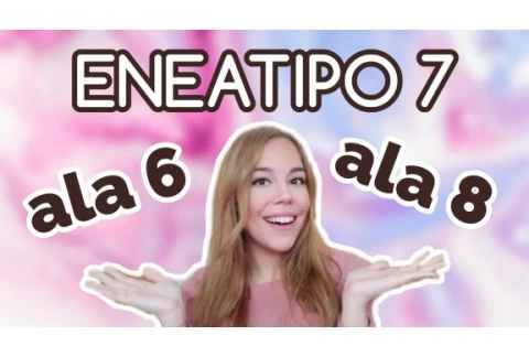 Las Alas del ENEATIPO 7 🔸 Eneagrama de la personalidad