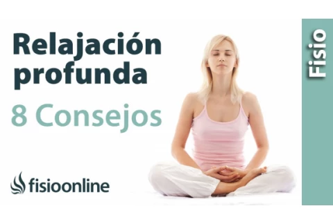 8 Consejos para relajarse profundamente y reducir la ansiedad.
