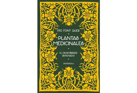 Plantas medicinales: El Dioscórides renovado (DIVULGACIÓN)