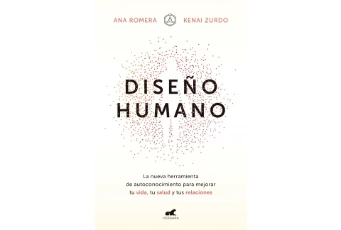 Diseño humano: La nueva herramienta de autoconocimiento para mejorar tu vida, tu salud y tus relaciones (Vergara)