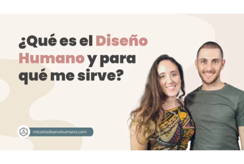 ¿Qué es el Diseño Humano y para qué sirve? - Mi Carta Diseño Humano | Human Design Español