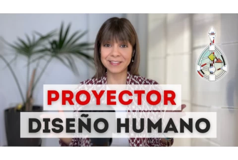 Proyector Diseño Humano | aura proyectora | estrategia proyector | energía | Human Design en Español
