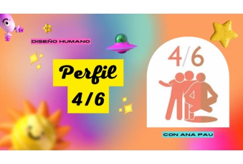 Perfil 4/6 de Diseño Humano con Ana Pau