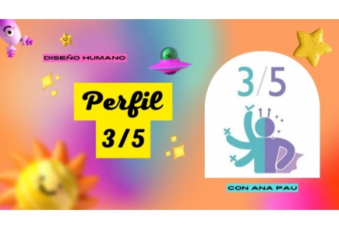 Perfil 3/5 de Diseño Humano con Ana Pau